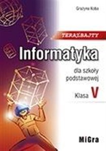 Picture of Informatyka SP 5 Teraz bajty Podr. MIGRA