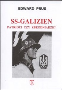 Picture of SS Galizien Patrioci czy zbrodniarze