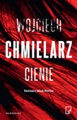Cienie - Wojciech Chmielarz -  Książka z wysyłką do UK