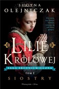 Lilie Król... - Lucyna Olejniczak -  Polish Bookstore 