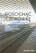 Polska książka : Doścignąć ... - Rosalie Lober