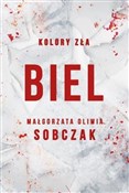Kolory zła... - Małgorzata Oliwia Sobczak -  Polish Bookstore 