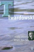 polish book : Kiedy mówi... - Jan Twardowski