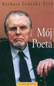 polish book : Mój poeta ... - Barbara Gruszka-Zych