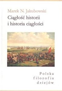 Picture of Ciągłość historii i historia ciągłości Polska filozofia dziejów