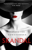 Skandal - Katarzyna Nowakowska -  Książka z wysyłką do UK