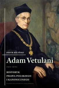 Picture of Adam Vetulani (1901-1976) Historyk prawa polskiego i kanonicznego