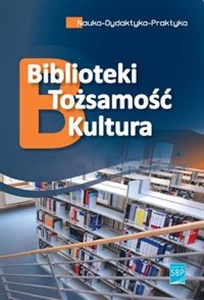 Picture of Biblioteki tożsamość kultura