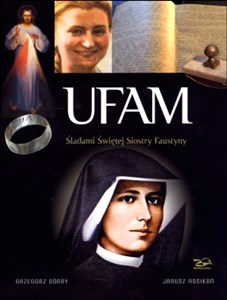 Picture of Ufam Śladami świętej Siostry Faustyny