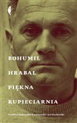 Piękna rup... - Bohumil Hrabal -  books from Poland