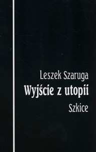 Picture of Wyjście z utopii Szkice