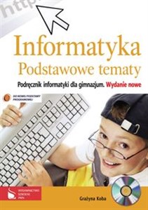 Picture of Informatyka Podstawowe tematy Podręcznik Gimnazjum
