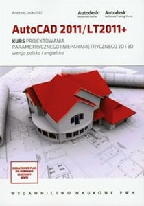 Picture of AutoCAD 2011/LT2011+ Kurs projektowania parametrycznego i nieparametrycznego 2D i 3D wersja polska i angielska