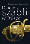 Dzieje sza... - Włodzimierz Kwaśniewicz -  books from Poland