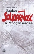 Radio Soli... - Maciej Pawlak -  Książka z wysyłką do UK