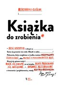 Książka do... - Aleksandra Cieślak -  foreign books in polish 