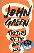 Zobacz : Turtles Al... - John Green