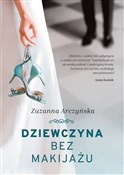 Dziewczyna... - Zuzanna Arczyńska -  Polish Bookstore 