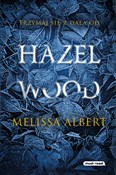 Hazel Wood... - Melissa Albert -  books in polish 
