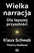 Wielka nar... - Klaus Schwab, Thierry Malleret -  books in polish 