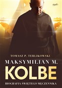 Maksymilia... - Tomasz P. Terlikowski -  foreign books in polish 