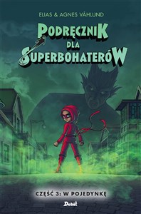 Picture of Podręcznik dla superbohaterów Tom 3 W pojedynkę