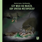 Czy wilk s... - Katarzyna Kozłowska -  foreign books in polish 