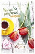 Polska książka : Wszystkie ... - Magdalena Majcher