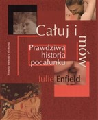 Polska książka : Całuj i mó... - Julie Enfield