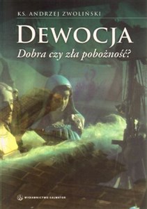 Picture of Dewocja Dobra czy zła pobożność?