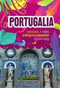 Zobacz : Portugalia... - Sławomir Adamczak, Anna Sierakowska, Anna Hildebrandt