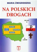 Na polskic... - Maria Żmigrodzka -  Książka z wysyłką do UK