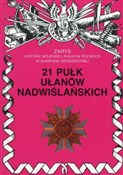 Zobacz : 21 Pułk Uł... - Jerzy S. Wojciechowski