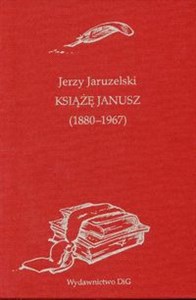 Picture of Książę Janusz (1880 - 1967) Szkice Wspomnienia Janusza Radziwiłła