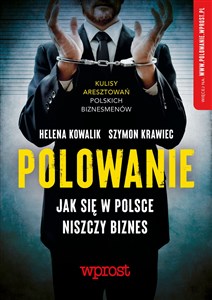 Picture of Polowanie Jak się w Polsce niszczy biznes