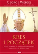 Kres i poc... - George Weigel -  Polish Bookstore 