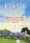 Książka : Nie mogę s... - Fannie Flagg