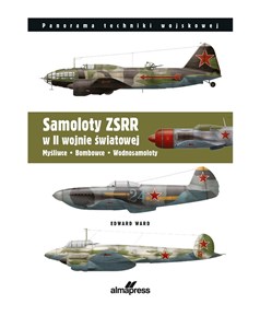 Picture of Samoloty ZSRR w II wojnie światowej Myśliwce • Bombowce • Wodnosamoloty