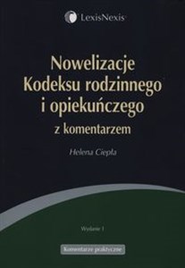 Picture of Nowelizacje Kodeksu rodzinnego i opiekuńczego z komentarzem