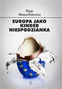 Europa jak... - Piotr Mazurkiewicz -  Książka z wysyłką do UK
