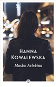 Polska książka : Maska Arle... - Hanna Kowalewska