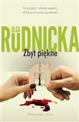 polish book : Zbyt piękn... - Olga Rudnicka