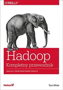 Picture of Hadoop Komplety przewodnik Analiza i przechowywanie danych