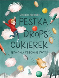 Picture of Pestka, drops, cukierek Ekonomia dziecinnie prosta
