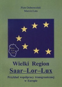 Obrazek Wielki region  saa lor lux Przykład współpracy transzagranicznej w Europie.