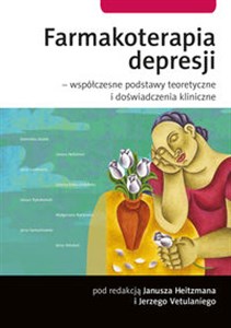 Picture of Farmakoterapia depresji Współczesne podstawy teoretyczne i doświadczenia kliniczne