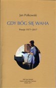 Gdy Bóg si... - Jan Polkowski -  books in polish 
