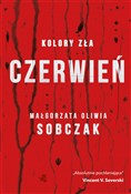 Kolory zła... - Małgorzata Oliwia Sobczak -  books from Poland