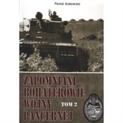 Zapomniani... - Franz Kurowski -  Polish Bookstore 