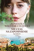 Polska książka : Saga bałka... - Agnieszka Walczak-Chojecka